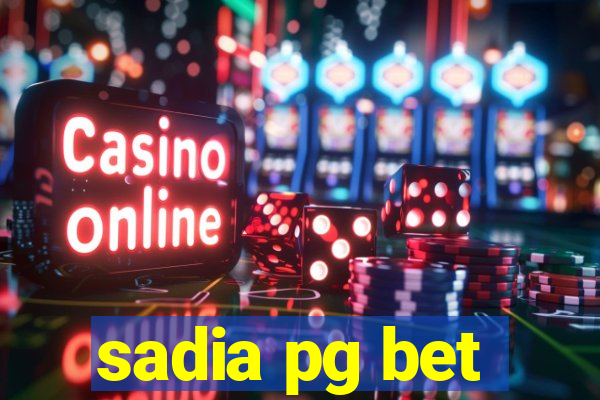 sadia pg bet